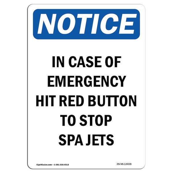 Safety Sign, OSHA Notice, 24" Height, Aluminum, In Case Of Emergency Hit Red Button Sign, Portrait